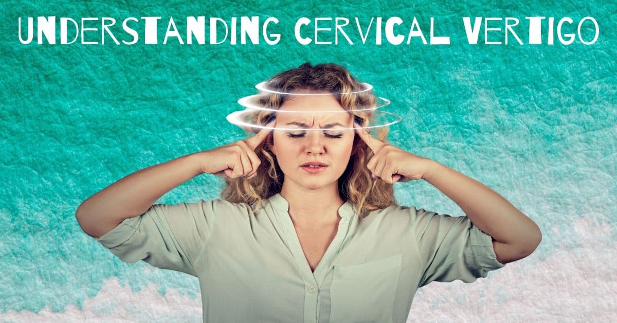 Understanding Cervical Vertigo - Ear Nose & Throat Consultants, LLC