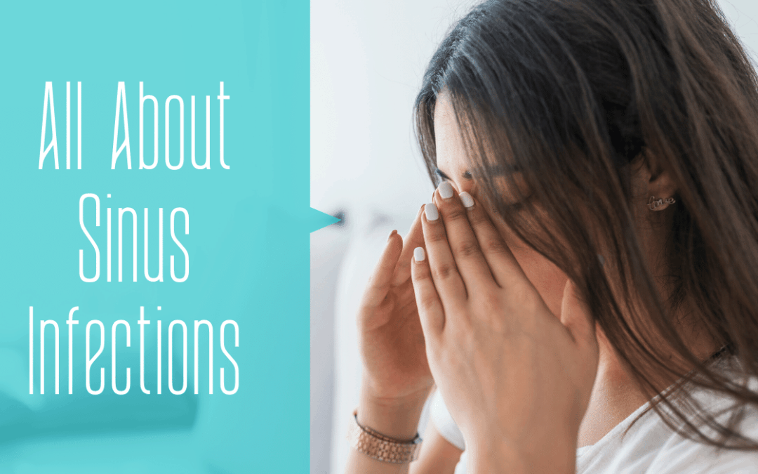 All About Sinus Infections Omaha Ent