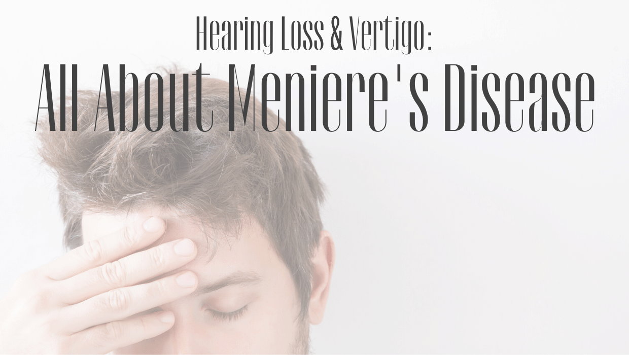 Hearing Loss And Vertigo All About Menieres Disease Ear Nose And Throat Consultants Llc 1055