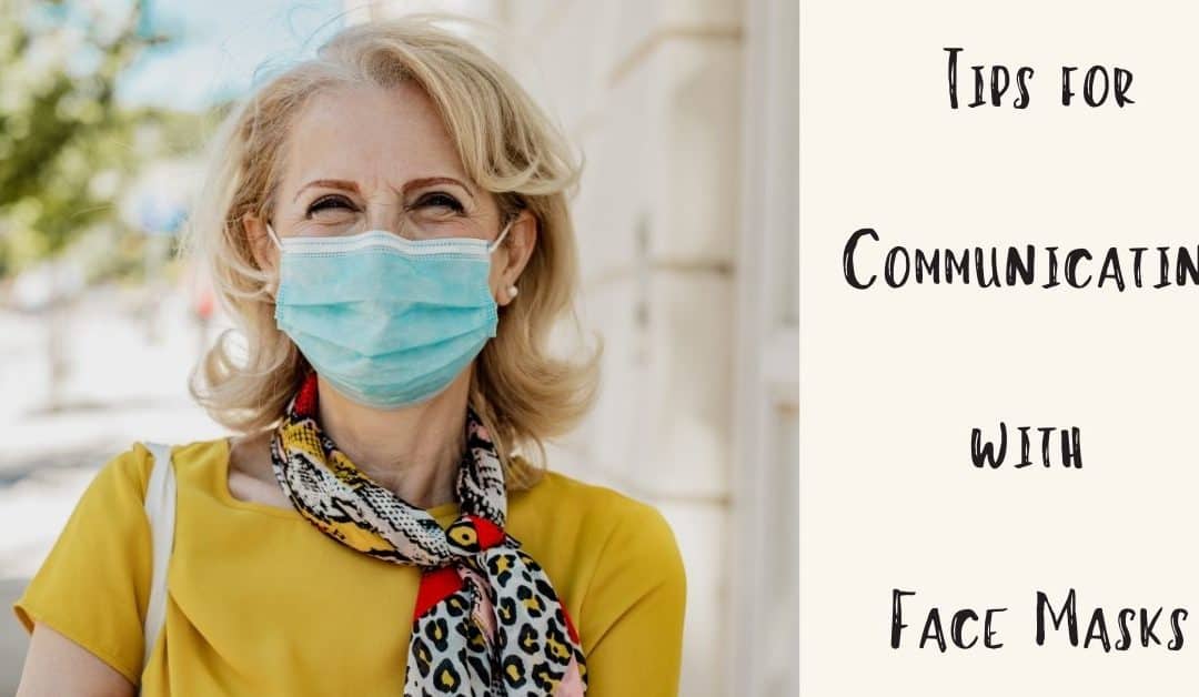 Tips for Communicating with Face Masks